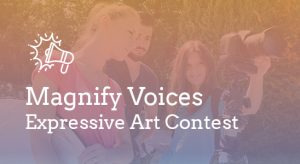 Magnify Voices Expressive Art Contest | NH CSoC